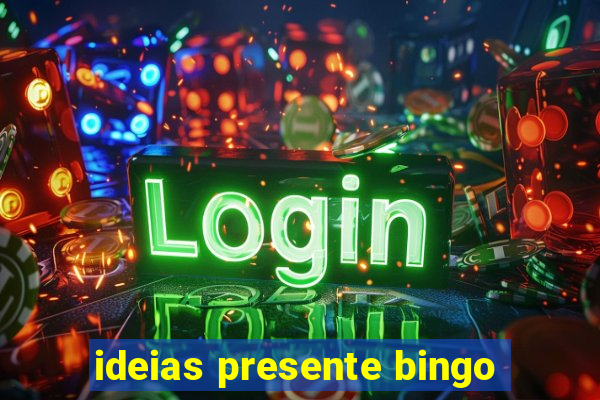 ideias presente bingo